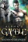 Book cover for Alpha's Gamble