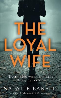 Book cover for The Loyal Wife