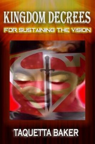 Cover of Kingdom Decrees for Sustaining the Vision