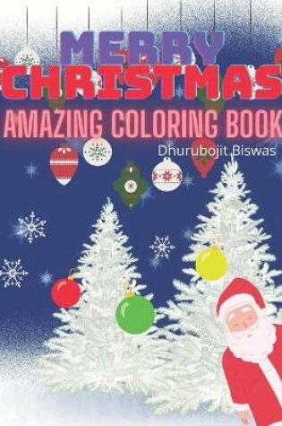 Cover of Merry Christmas Amazing Coloring Book