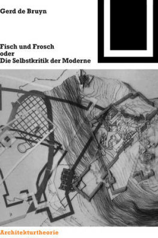 Cover of Fisch Und Frosch Oder Die Selbstkritik Der Moderne