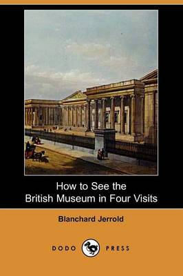 Book cover for How to See the British Museum in Four Visits (Dodo Press)