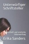 Book cover for Unterwurfiger Schriftsteller