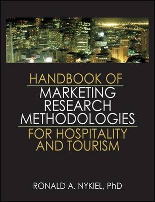 Book cover for Handbook of Marketing Research Methodologies for Hospitality and Tourism