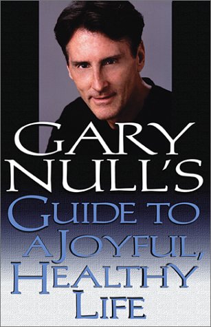 Book cover for Gary Null's Guide to a Joyful, Healthy Life