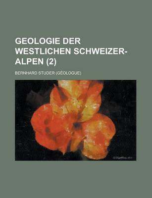 Book cover for Geologie Der Westlichen Schweizer-Alpen (2)