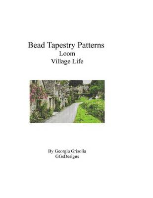 Book cover for Bead Tapestry Patterns Loom Village Life