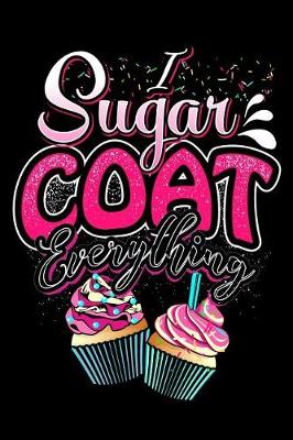 Book cover for I Sugar Coat Everything