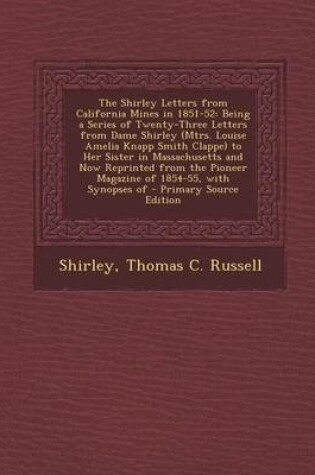 Cover of The Shirley Letters from California Mines in 1851-52