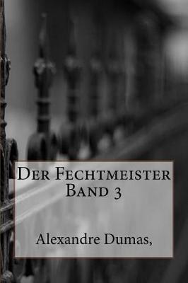 Book cover for Der Fechtmeister Band 3