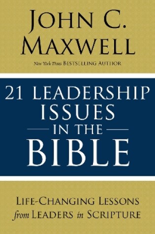 Cover of 21 Leadership Issues in the Bible