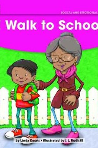 Cover of I Walk to School Leveled Text