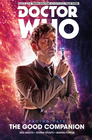 Book cover for Doctor Who: The Tenth Doctor: Facing Fate Vol. 3: The Good Companion