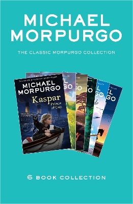 Book cover for The Classic Morpurgo Collection (six novels): Kaspar; Born to Run; The Butterfly Lion; Running Wild; Alone on a Wide, Wide Sea; Farm Boy