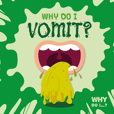 Book cover for Why Do I Vomit?