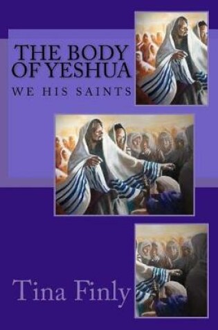 Cover of The Body Of Yeshua