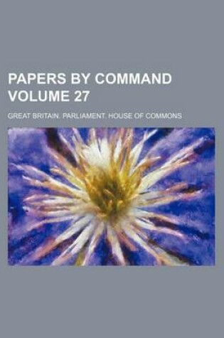 Cover of Papers by Command Volume 27