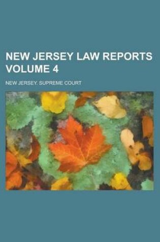 Cover of New Jersey Law Reports Volume 4