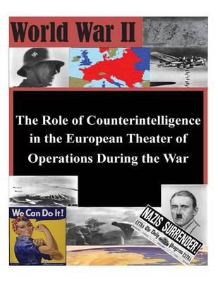 Book cover for The Role of Counterintelligence in the European Theater of Operations During the War