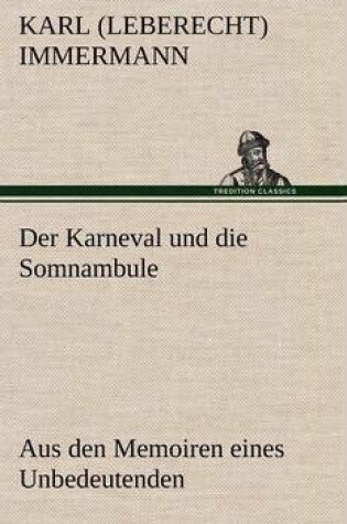 Cover of Der Karneval Und Die Somnambule