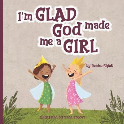 Book cover for I'm Glad God Made Me a Girl