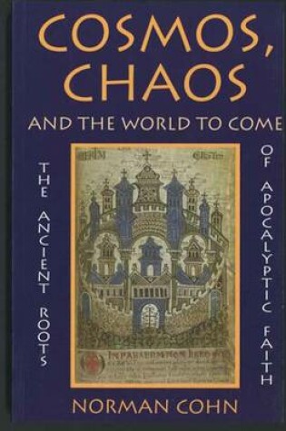 Cover of Cosmos, Chaos and the World to Come