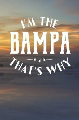 Cover of I'm The Bampa That's Why