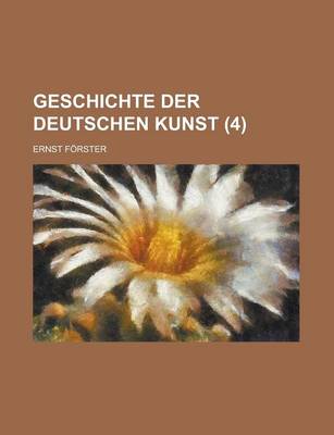 Book cover for Geschichte Der Deutschen Kunst (4)