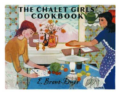 Cover of The Chalet Girls' Cookbook