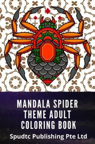 Cover of Mandala Spider Theme Adult Coloring Book