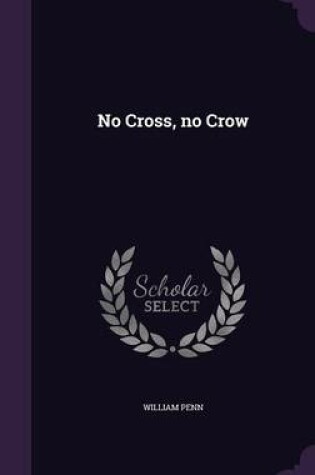 Cover of No Cross, No Crow