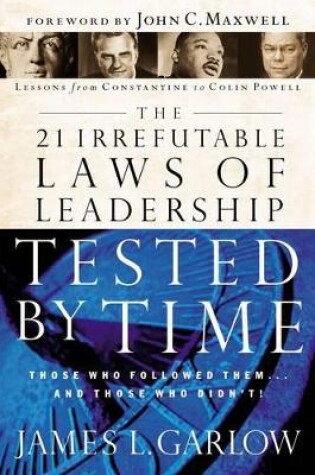 Cover of The 21 Irrefutable Laws of Leadership Tested by Time