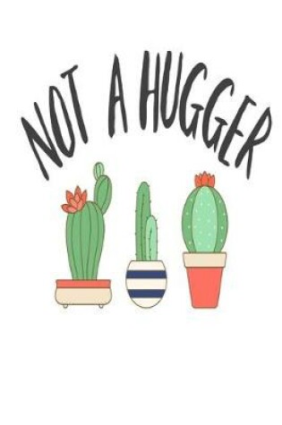 Cover of Not a Hugger