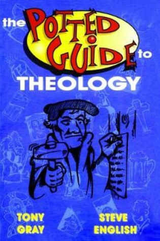 Cover of The Potted Guide to Theology