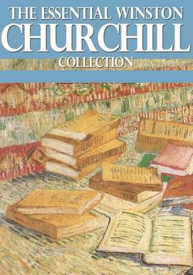 Book cover for The Essential Winston Churchill Collection