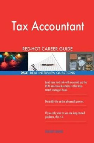 Cover of Tax Accountant RED-HOT Career Guide; 2531 REAL Interview Questions