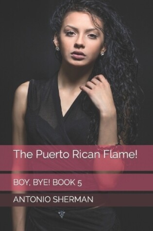 Cover of The Puerto Rican Flame!