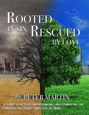 Book cover for Rooted in Sin...Rescued by Love
