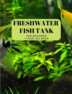 Book cover for Aquarium Book Freshwater Fish Tank Log Book - For Tropical Fish & Betta Fish