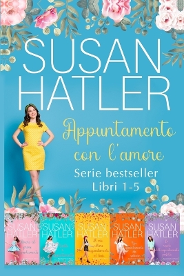 Book cover for Appuntamento con l'amore (Libri 1-5)