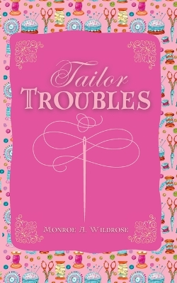 Book cover for Tailor Troubles