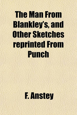 Book cover for The Man from Blankley's, and Other Sketches Reprinted from Punch