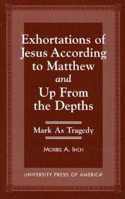 Book cover for Exhortations of Jesus According to Matthew and Up From the Depths