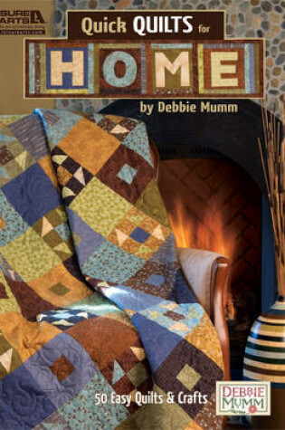 Cover of Debbie Mumm: Quick Quilts for Home