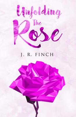 Book cover for Unfolding The Rose