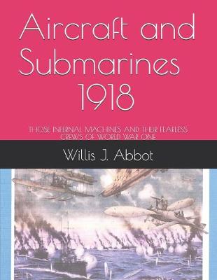 Book cover for Aircraft and Submarines - 1918
