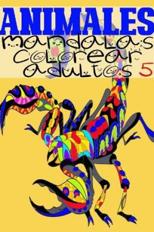 Cover of animales mandalas colorear adultos 5