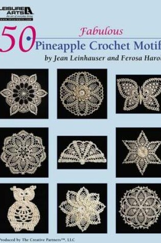 Cover of 50 Fabulous Pineapple Motifs to Crochet