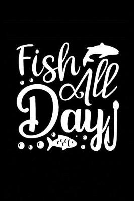 Book cover for Fish All Day