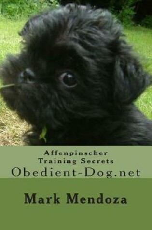 Cover of Affenpinscher Training Secrets